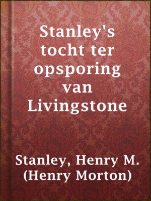 cover image of Stanley's tocht ter opsporing van Livingstone